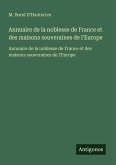 Annuaire de la noblesse de France et des maisons souveraines de l'Europe