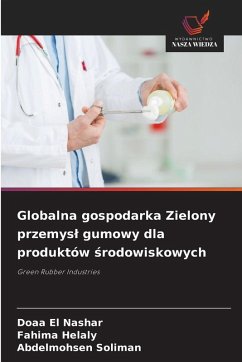 Cover Globalna gospodarka Zielony przemys¿ gumowy dla produktów ¿rodowiskowych