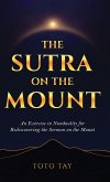 The Sutra on the Mount The Sutra on the Mount