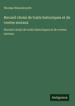 Cover Recueil choisi de traits historiques et de contes moraux