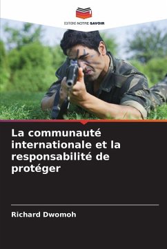Cover La communauté internationale et la responsabilité de protéger
