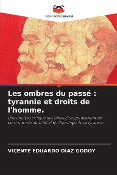 Les ombres du passé : tyrannie et droits de l'homme. Cover Les ombres du passé : tyrannie et droits de l'homme.