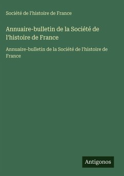 Cover Annuaire-bulletin de la Société de l'histoire de France
