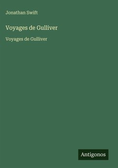 Voyages de Gulliver - Swift, Jonathan Voyages de Gulliver - Swift, Jonathan