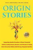 Origin Stories Origin Stories