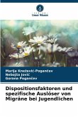 Dispositionsfaktoren und spezifische Auslöser von Migräne bei Jugendlichen