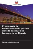 Promouvoir la conservation du pétrole dans le secteur des transports au Nigeria