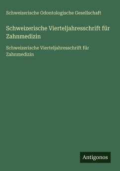Cover Schweizerische Vierteljahresschrift für Zahnmedizin