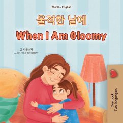 When I am Gloomy (Korean English Bilingual Children's Book) When I am Gloomy (Korean English Bilingual Children's Book)