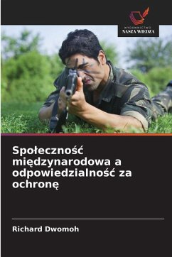 Cover Spo¿eczno¿¿ mi¿dzynarodowa a odpowiedzialno¿¿ za ochron¿