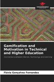 Gamification and Motivation in Technical and Higher Education Gamification and Motivation in Technical and Higher Education