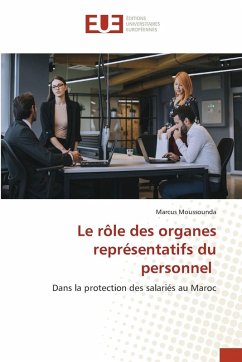 Le rôle des organes représentatifs du personnel Le rôle des organes représentatifs du personnel