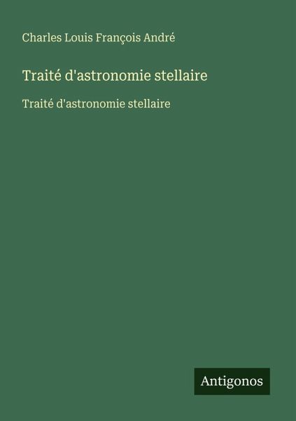 Traité d'astronomie stellaire Traité d'astronomie stellaire