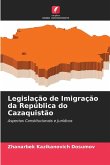 Legislação de Imigração da República do Cazaquistão
