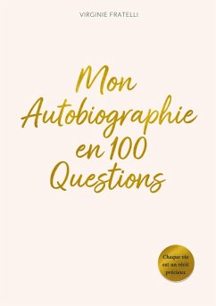 Mon Autobiographie en 100 Questions - Fratelli, Virginie Mon Autobiographie en 100 Questions - Fratelli, Virginie