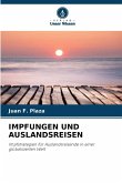 IMPFUNGEN UND AUSLANDSREISEN