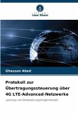 Protokoll zur Übertragungssteuerung über 4G LTE-Advanced-Netzwerke Protokoll zur Übertragungssteuerung über 4G LTE-Advanced-Netzwerke