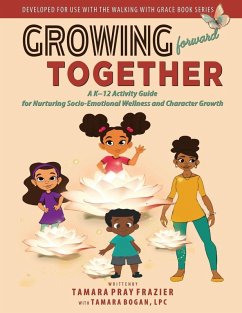 Growing Forward Together - Pray Frazier, Tamara L