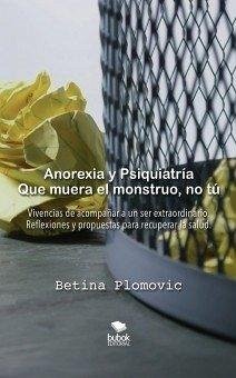 Cover Anorexia y psiquiatría : que muera el monstruo, no tú