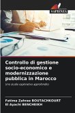 Controllo di gestione socio-economico e modernizzazione pubblica in Marocco Controllo di gestione socio-economico e modernizzazione pubblica in Marocco