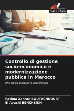 Controllo di gestione socio-economico e modernizzazione pubblica in Marocco - BOUTACHKOURT, Fatima Zahrae;Bencheikh, El Ayachi