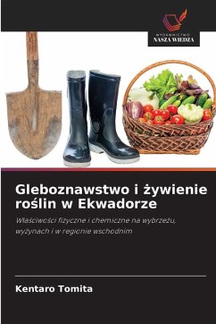 Cover Gleboznawstwo i ¿ywienie ro¿lin w Ekwadorze
