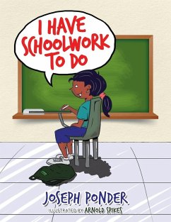 I Have Schoolwork to Do - Ponder, Joseph