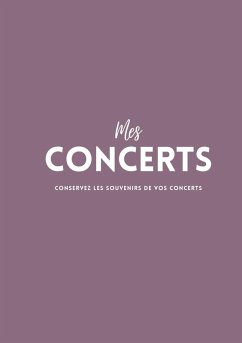 Cover Mes Concerts - Conservez les souvenirs de vos concerts