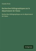 Recherches bibliographiques sur le département de l'Aisne