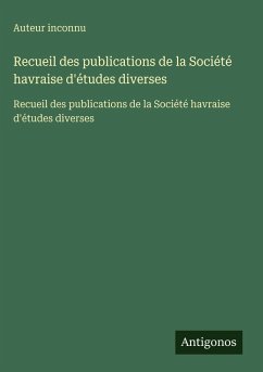 Cover Recueil des publications de la Société havraise d'études diverses