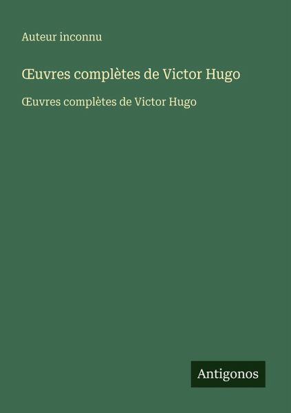 ¿uvres complètes de Victor Hugo ¿uvres complètes de Victor Hugo