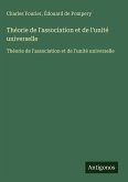Théorie de l'association et de l'unité universelle