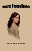 Questa Tenera Rabbia Questa Tenera Rabbia