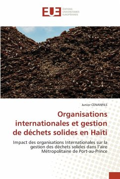 Organisations internationales et gestion de déchets solides en Haïti Organisations internationales et gestion de déchets solides en Haïti