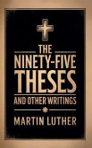 The Ninety-Five Theses and Other Writings