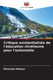 Critique existentialiste de l'éducation chrétienne pour l'autonomie