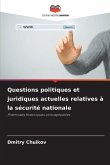 Questions politiques et juridiques actuelles relatives à la sécurité nationale