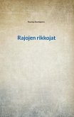 Rajojen rikkojat