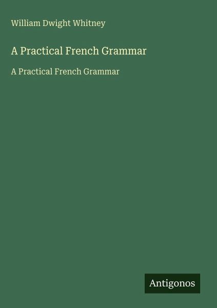 A Practical French Grammar