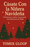 Cásate Con la Niñera Navideña