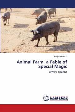 Animal Farm, a Fable of Special Magic