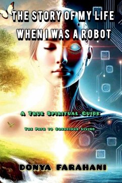 Cover The Story of My Life When I Was a Robot