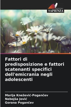 Cover Fattori di predisposizione e fattori scatenanti specifici dell'emicrania negli adolescenti