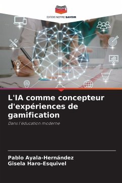 L'IA comme concepteur d'expériences de gamification - Ayala-Hernández, Pablo;Haro-Esquivel, Gisela