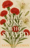 The One Who Stayed The One Who Stayed
