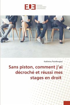 Cover Sans piston, comment j'ai décroché et réussi mes stages en droit