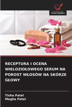 Cover RECEPTURA I OCENA WIELOZIO¿OWEGO SERUM NA POROST W¿OSÓW NA SKÓRZE G¿OWY