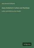 Anna Schlatter's Leben und Nachlass
