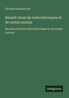 Cover Recueil choisi de traits historiques et de contes moraux