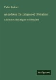 Anecdotes historiques et littéraires
